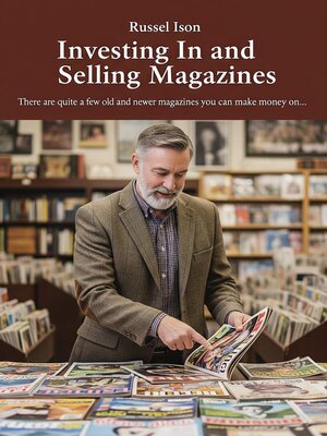 cover image of Investing In and Selling Magazines